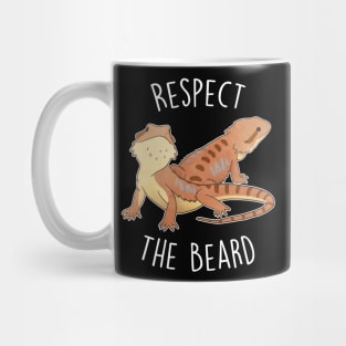 Bearded Dragon Respect the Beard Mug